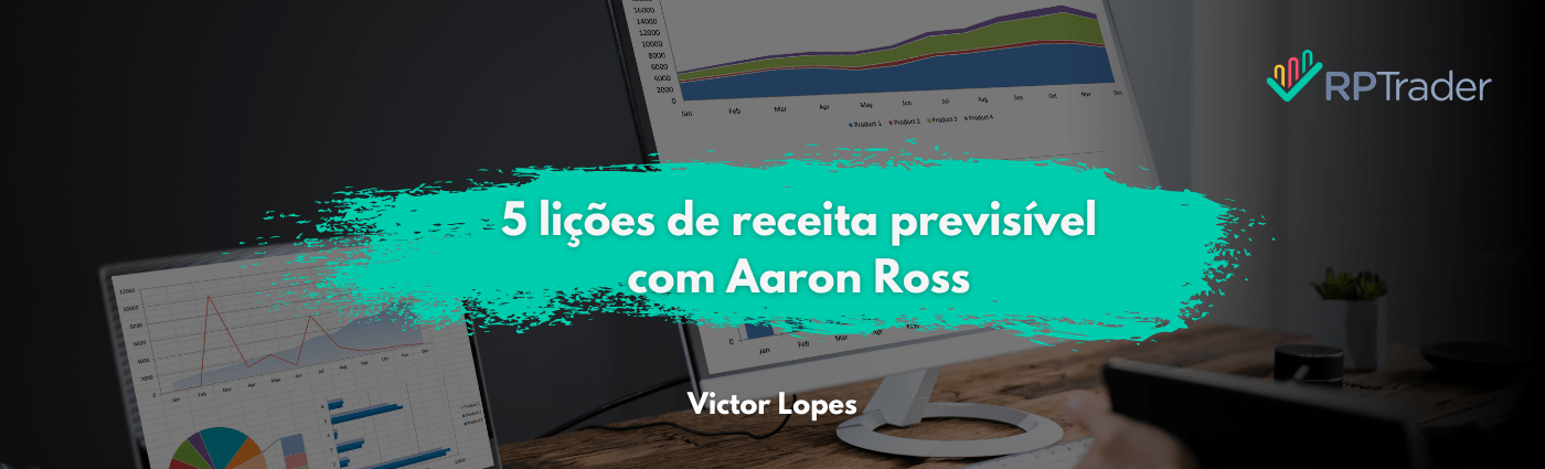 5 Lições de Receita Previsível com Aaron Ross