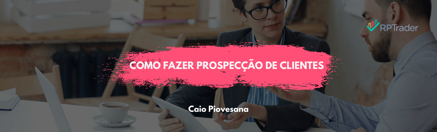 Como fazer prospecção de clientes