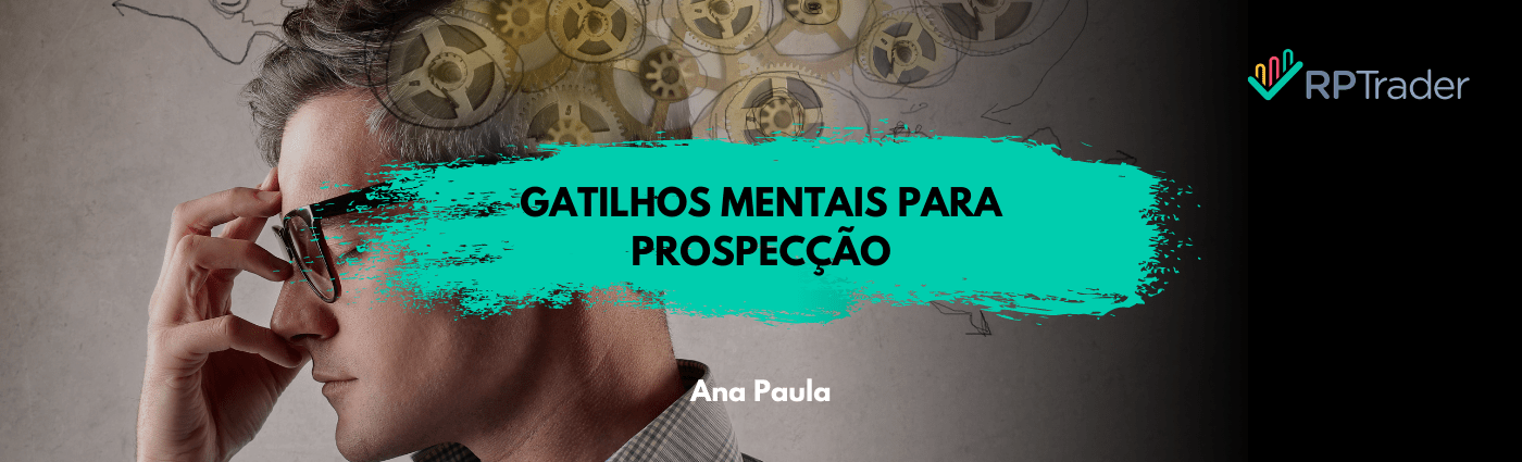 Gatilhos mentais para prospecção