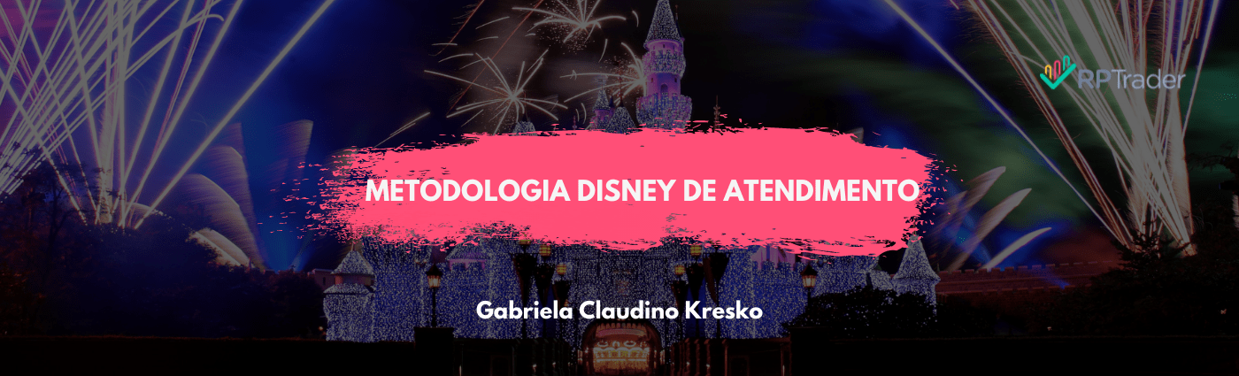 Metodologia DISNEY de Atendimento